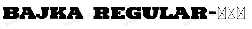 Bajka Regular字体转换
